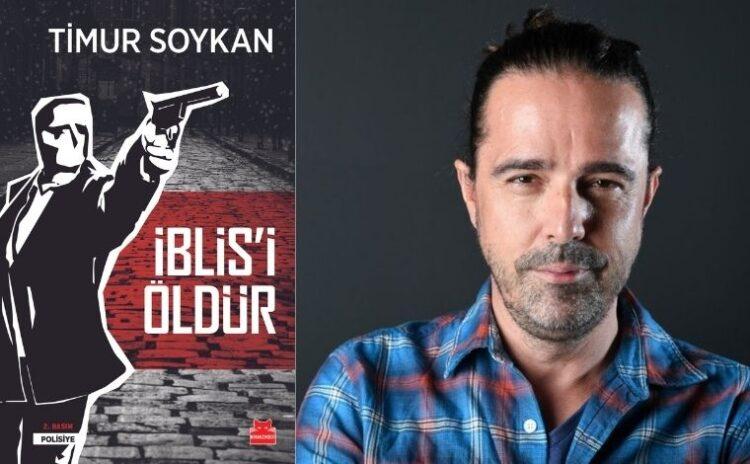 Timur Soykan'dan yeni roman: Türkiye'deki politik iklim, polisiye için çok elverişli