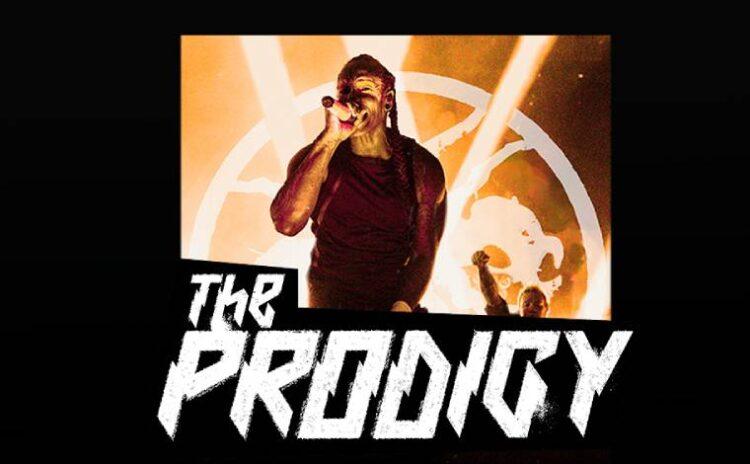 The Prodigy ile eski günleri yâd edeceğiz