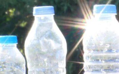 Güneşte kalan pet şişelere dikkat edin