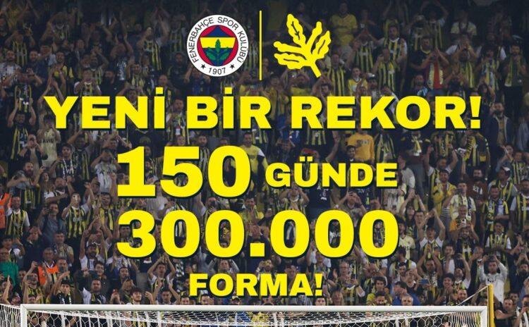 Fenerbahçe’den 150 günde 300 bin forma satışı
