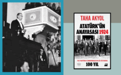 Atatürk’ün Anayasası 1924: Türkiye neden kuvvetler ayrılığını tercih etmiyor?