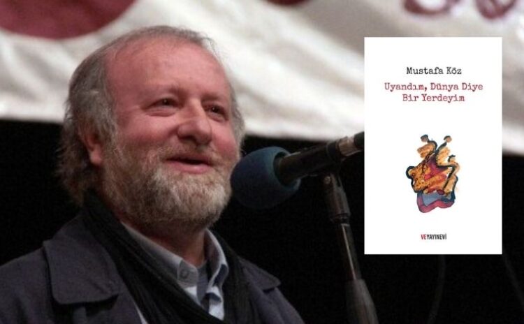 Mustafa Köz'den Cumartesi Anneleri için şiir anıtı: 'Uyandım, Dünya Diye Bir Yerdeyim'