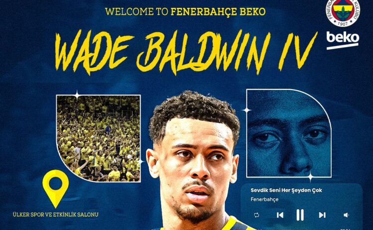 Fenerbahçe yeni oyun kurucusunu duyurdu: Wade Baldwin IV