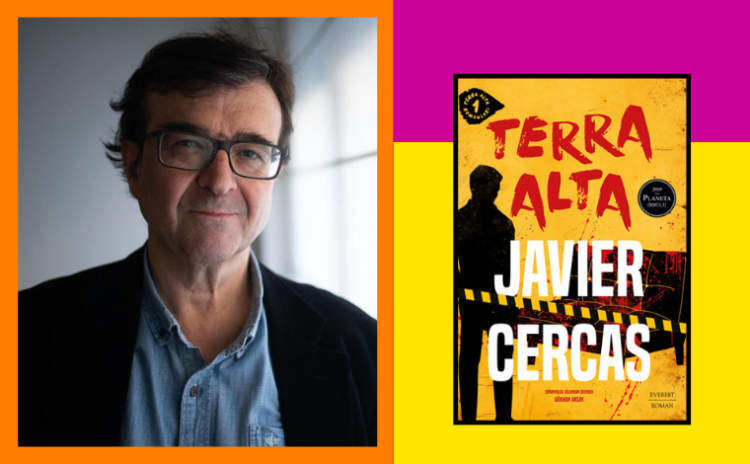 Terra Alta: Javier Cercas polisiyenin de ustası, elinizden bırakamayacaksınız