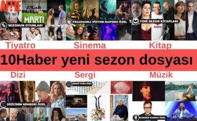 Kültür sanat eğlence için sonbahar bereketiyle geldi: Bu dosyayı okumadan plan yapmayın!