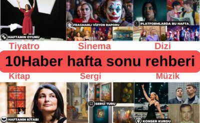 10Haber’e bakmadan hafta sonu programı yapmayın!