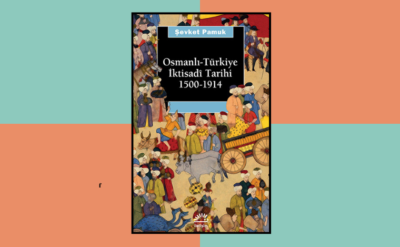 10Haber Kitap’ta bugün | Osmanlı-Türkiye İktisadi Tarihi 1500-1914: Fakirliğimizin fevkalade önemli tarihi