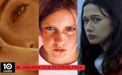 Ankara Film Festivali günlüğü: Karar ve keşif günü