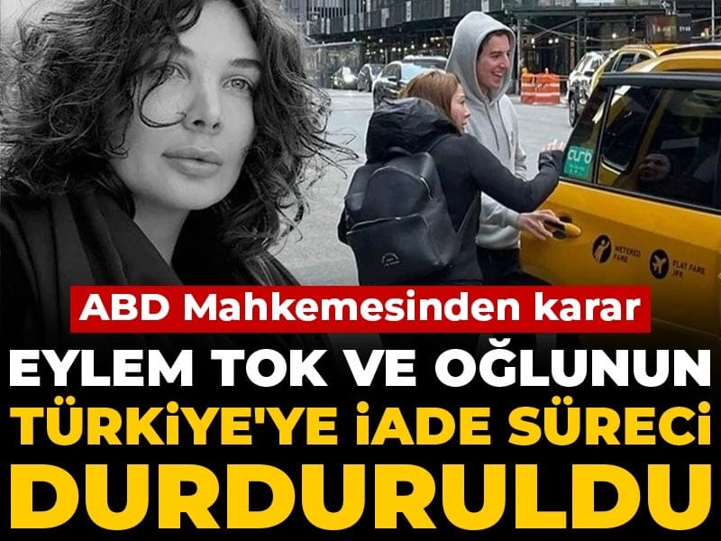Eylem Tok’un Türkiye’ye iadesi durduruldu